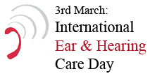 3rd March: International Ear & Hearing Care day